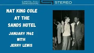 Nat King Cole & Jerry Lewis Live The Sands Hotel Las Vegas NV. 01/16/1962