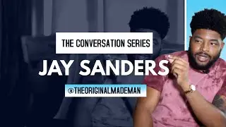 Jay Sanders Interview | A Conversation With Jay Hill