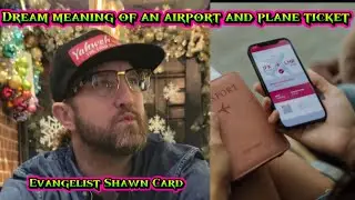 DREAM MEANING ; DREAM INTERPRETATION OF A AIRPORT AND PLANE TICKET. 