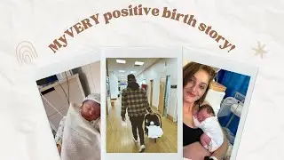 My VERY!!!! Positive BIRTH STORY! First baby, no pain relief! Suprise gender!!!