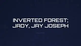 Jady, Jay Joseph - Inverted Forest (Espa&ntilde;ol)