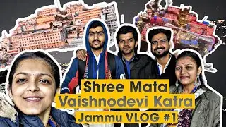 Maa Vaishno Devi Darshan : Train Journey to SMVDK & Exploring Katra Bazaar | Jammu Vlog #1 | #rahul