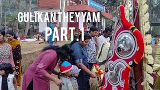 GULIKAN THEYYAM. PART. 1.EACHUR PANNIYOT KARIYIL VAZHAL THIRA MAHOLSAVAM. SUBCRIBE 
