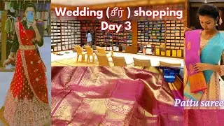 💫Wedding Shopping day 3 🥳Pattu Saree ❤️