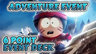Adventure Event - 6 Point Deck Gameplay! (June 2025) | South Park Phone Destroyer