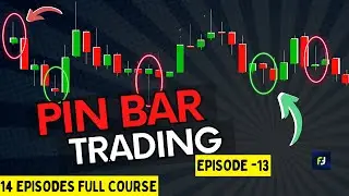Торговля пин-барами | Эпизод 13 | Стратегия торговли пин-барами | Курс Price Action