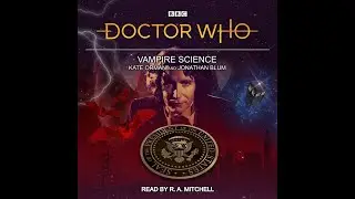 DOCTOR WHO: VAMPIRE SCIENCE AUDIOBOOK (Fan-Made)