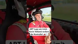 ABT Lupo am Limit - Kevin Volland verliert die Kontrolle 🚗💨