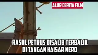 Alur Cerita Film Rasul Petrus Martir dibawah pimpinan Kaisar Nero