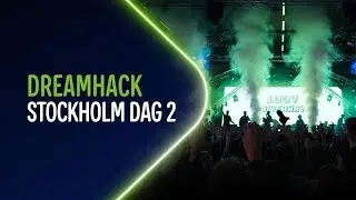 Dreamhack Stockholm 2025 - Dag 2
