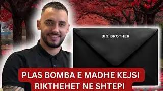 LAJMI I FUNDIT: A do te rikthehet te Shtunen Kejsi ne Big Brother VIP Albania 5 DETAJE