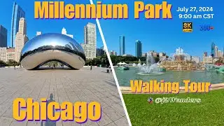 360 8K-VR Chicago Millennium Park Walking Tour - U.S.A.