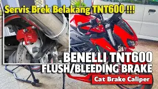 BENELLI TNT600 FLUSHING BREK, SERVIS BREK BELAKANG TNT600S, BLEEDING BREK, CAT BRAKE CALIPER TNT600I