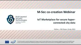 IoT Marketplace for secure hyper-connected city data - official launching of the M-Sec Marketplace