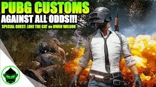 AGAINST ALL ODDS | FUNNY PUBG CUSTOM GAME | PUBG (BATTLEGROUNDS)
