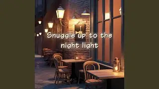 Snuggle up to the night light