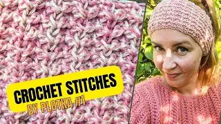 Ciekawy ścieg szydełkowy,  opaska na szydełku. Crochet stitches for beginners, 1#