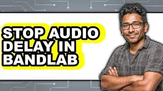 How to Stop Audio Delay in Bandlab - Full Guide