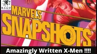 Marvels Snapshots X-Men #1 | Jay Edidin and Tom Reilly | More From this Writer Please, Marvel!