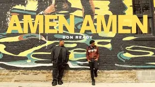 Don Ready | AMEN AMEN (Official Video)