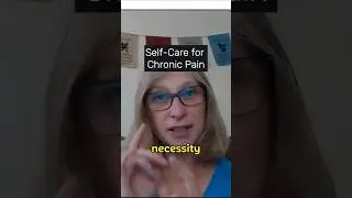 Self Care for Managing Chronic Pain