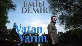 Emin Demir - Vatan Yarim