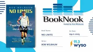 Bob Welbaum on Running 29 Marathons Across 7 Continents at Age 77 | Book Nook