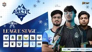 Arctic Invitational League Stage Day 2 | ft. s8ul, godl, k9, tycoons, gg, and more