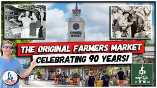 The Original Farmers Market: Celebrating 90 Years!