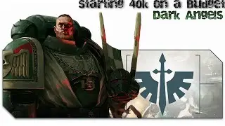 40k on a Budget: Dark Angels