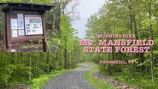 Travelvlog Morning Hike at Mount Mansfield State Forest Underhill, Vermont Ep 285