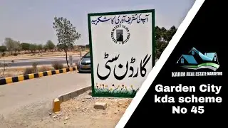 Garden City kda scheme 45 Complete detail || karim real estate marketing