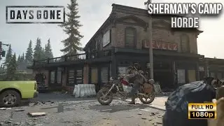 Days gone - Sherman&rsquo;s Camp Horde [Easy Way]