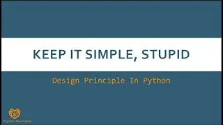 Keep it Simple, Stupid Design Principle in python