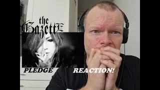 The Gazette - Pledge | Reaction!