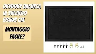 RECENSIONE (2026) : Okydoky Bacheca in Sughero 58x43 cm. DETTAGLI