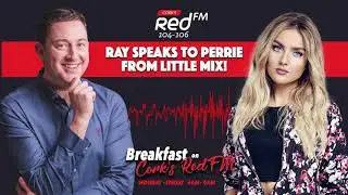 Perrie Edwards of Little Mix speaks to Ray Foley about their new single and TV Show! | Cork's Red FM