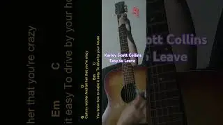 Karley Scott Collins - Easy to Leave | Easy Guitar Chord & Lyrics #shorts