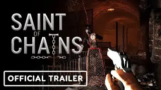 SAINT OF CHAINS - Official Gameplay Trailer | Release 13 May 2026