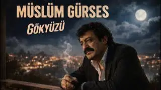 Müslüm Gürses – Gökyüzü | Müslüm Baba’dan Derin Arabesk