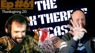 Ep #61 Causing Fights At Your Thanksgiving Tables & Game Awards Voting | Lack Thereof