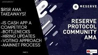Reserve Protocol $RSR AMA #9 Takeaways! PART 2 | Partnerships, Coinbase App, App Competition