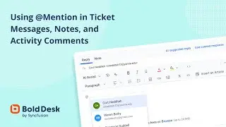 Using @Mention in Ticket Messages, Notes, and Activity Comments