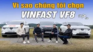 Vì sao chúng tôi chọn VinFast VF8?