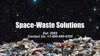Space-Waste Solutions: The Gateway to a Cleaner Future