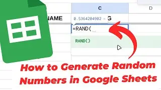 Как сгенерировать случайные числа в Google Таблицах (RAND)