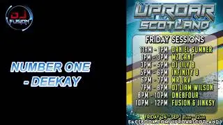 NUMBER ONE - DEEKAY REMIX - BOUNCE - DONK - GBX - UPROAR SCOTLAND SHOW