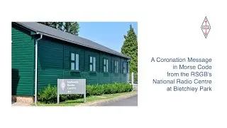 RSGB National Radio Centre: Wheatstone Transmitter Coronation message in Morse Code