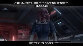SWTOR ⚶Trooper Neutral/DS⚶#1 - Hit the ground running (Prologue: Ord Mantell)