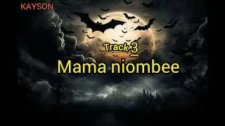 Kayson ,,-Mama niombee